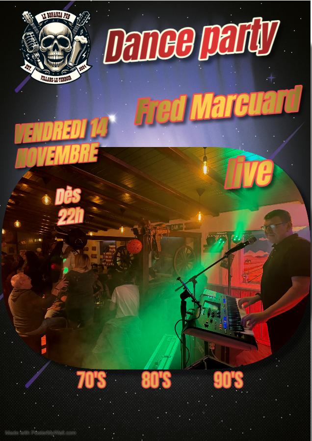 Fred Marcuard Dance Party - Vendredi 14 Novembre